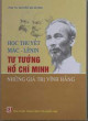 Học thuyết Mác - LêNin tư tưởng Hồ Chí Minh những giá trị vĩnh hằng