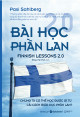 Bài học Phần Lan 2.0 : chúng ta có thể học được gì từ cải cách Phần Lan ?