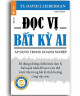 Đọc vị bất kỳ ai : áp dụng trong doanh nghiệp : sử dụng những chiến lược tâm lý hiệu quả nhất để tạo ra ưu thế vượt trội trong bất kì tình huống công việc nào