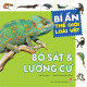 BÍ ẨN THẾ GIỚI LOÀI VẬT - BÒ SÁT VÀ LƯỠNG CƯ