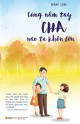 Cùng nắm tay cha, nào ta khôn lớn