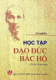 Học tập đạo đức Bác Hồ