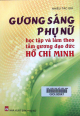 Gương sáng phụ nữ học tập và làm theo tấm gương đạo đức Hồ Chí Minh