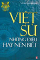 Việt sử những điều hay nên biết