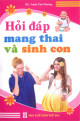 Hỏi đáp mang thai và sinh con