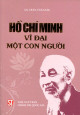 Hồ Chí Minh vĩ đại một con người