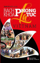 Bách khoa phong tục lạ Việt Nam