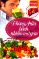 Phòng, chữa bệnh nhiễm mỡ gan