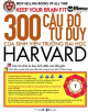 300 câu đố tư duy của sinh viên trường đại học Harvard