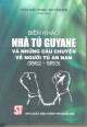 Biên khảo nhà tù Guyane và những câu chuyện về người tù An Nam (1862-1953)