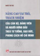 Nâng cao vai trò, trách nhiệm của cán bộ, đảng viên và người đứng đầu theo tư tưởng, đạo đức, phong cách Hồ Chí Minh