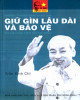 Những năm tháng tham gia giữ gìn lâu dài và bảo vệ thi hài Chủ tịch Hồ Chí Minh