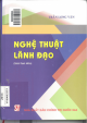 Nghệ thuật lãnh đạo : sách tham khảo