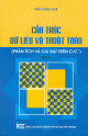 Cấu trúc dữ liệu và thuật toán (phân tích và cài đặt trên C/C++). T 1