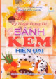 Kỹ thuật trang trí bánh kem hiện đại