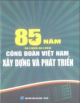 85 năm (28/7/1929 - 28/7/2014) công đoàn Việt Nam xây dựng và phát triển