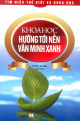 Khoa học hướng tới nền văn minh xanh