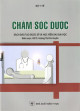 Chăm sóc dược : sách đào tạo dược sĩ và học viên sau đại học