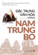 Đặc trưng văn hóa vùng Nam Trung Bộ