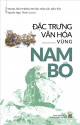 Đặc trưng văn hóa vùng Nam Bộ