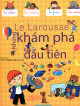 Le Larousse - Những khám phá đầu tiên