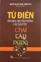 Từ điển văn hóa truyền thống các dân tộc Thái - Tày - Nùng