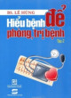 Hiểu bệnh để phòng, trị bệnh. T 2