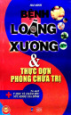 Bệnh loãng xương & thực đơn phòng chữa trị