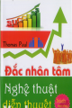 Đắc nhân tâm - Nghệ thuật diễn thuyết