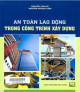 An toàn lao động trong công trình xây dựng