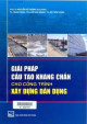 Giải pháp cấu tạo kháng chấn cho công trình xây dựng dân dụng