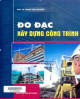 ĐO ĐẠC GIÁM SÁT THI CÔNG XÂY DỰNG CÔNG TRÌNH