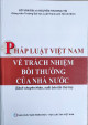 Pháp Luật Việt Nam Về Trách Nhiệm Bồi Thường Của Nhà Nước