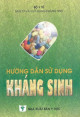 Hướng dẫn sử dụng kháng sinh