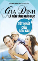 Gia đình là nền tảng giáo dục tốt nhất của con cái