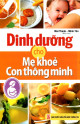 Dinh dưỡng cho mẹ khỏe con thông minh