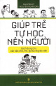 Giúp trẻ tự học nên người