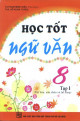 Học tốt ngữ văn 8. T 1