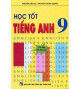 Học tốt tiếng Anh 9 : từ vựng - ngữ pháp - dịch và giải bài tập