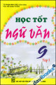 Học tốt ngữ văn 9. T 1