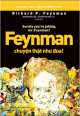 Feynman – chuyện thật như đùa : những cuộc phiêu lưu của một cá tính khác thường