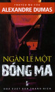 Ngàn lẻ một bóng ma / Alexandre Dumas