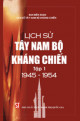 Lịch sử Tây Nam Bộ kháng chiến 1969-1975 (Tập 3)