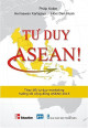 Tư duy Asean: Thay đổi tư duy Marketing hướng tới cộng đồng Asean 2015