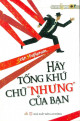 Hãy tống khứ chữ 