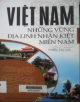 Việt Nam - Những vùng địa linh nhân kiệt : Miền Nam