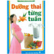 Dưỡng thai từng tuần / Phạm Phương Hoa