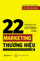 22 nguyên tắc cơ bản của marketing thương hiệu