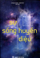 Sự sống huyền diệu