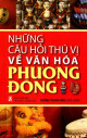 Những câu hỏi thú vị về văn hóa Phương Đông